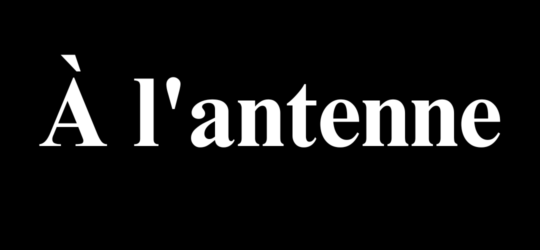 À l'antenne